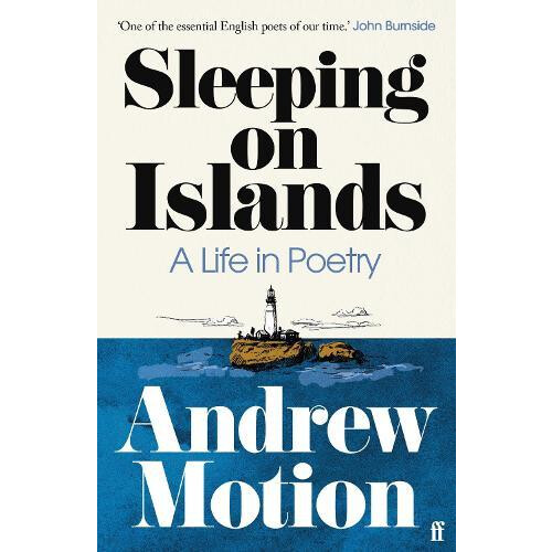 Sleeping on Islands by Sir Andrew Motion Paperback Book