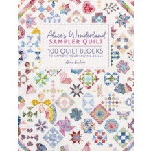 AliceS Wonderland Sampler Quilt by Alice Author Garrett Hardcover Book