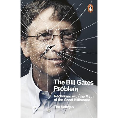 The Bill Gates Problem by Tim Schwab Paperback Book
