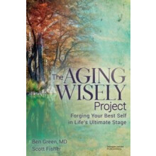 The Aging Wisely Project by Scott Fisher Paperback Book