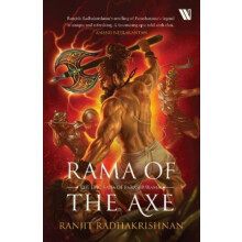 Rama of the Axe by Ranjith Radhakrishnan Paperback Book