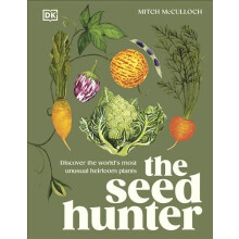 The Seed Hunter by Mitch McCulloch Hardcover Book