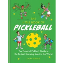 The Little Book of Pickleball by Laura Francis Hardcover Book