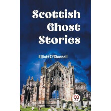 Scottish Ghost Stories Edition2023 by ODonnell Elliott Paperback Book
