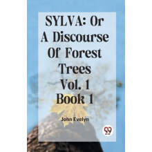 Sylva by John Evelyn Paperback Book