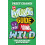 The Explorers Guide to Going Wild by Preet Chandi Paperback Book 1