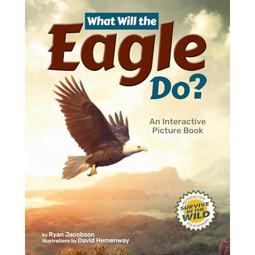 What Will the Eagle Do by Ryan Jacobson Hardcover Book