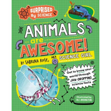 Surprised by Science Animals are Awesome by Sabrina Rose Science Girl