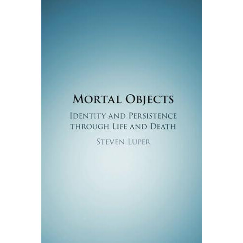 Mortal Objects by Luper Steven Trinity University Texas Paperback Book