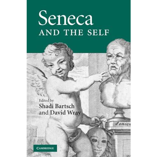 Seneca and the Self Paperback Book