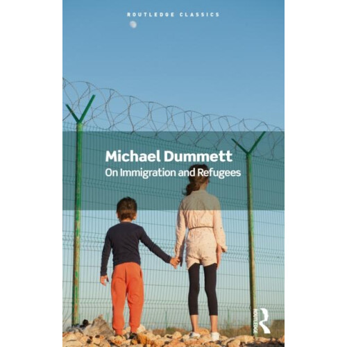 On Immigration and Refugees by Michael Dummett Paperback Book
