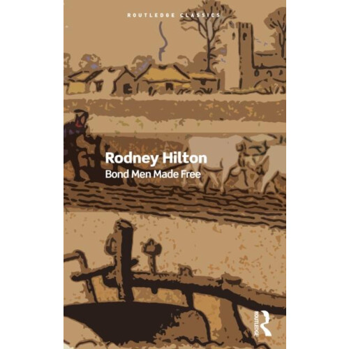 Bond Men Made book by Rodney Hilton Paperback Book