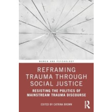 Reframing Trauma Through Social Justice Paperback Book