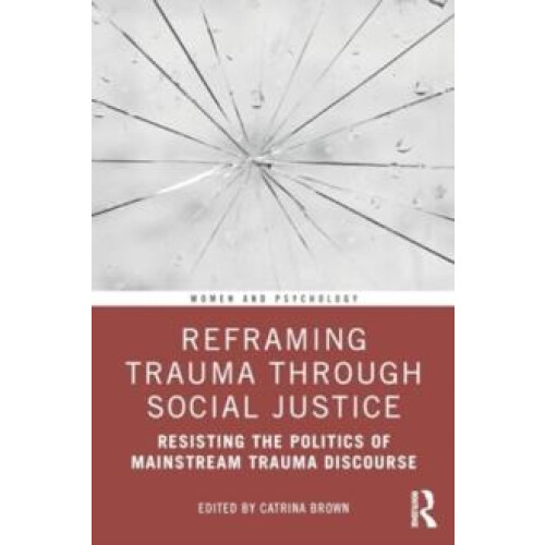 Reframing Trauma Through Social Justice Paperback Book