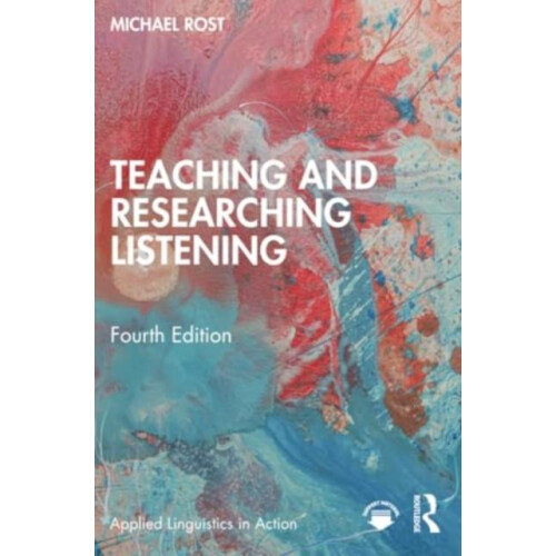 Teaching and Researching Listening by Michael Rost Paperback Book