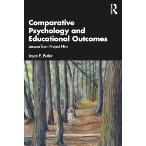 Comparative Psychology and Educational Outcomes by Joyce E. Butler Pap