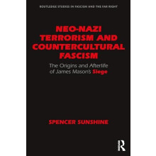 NeoNazi Terrorism and Countercultural Fascism by Sunshine Spencer Inde