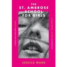 The St. Ambrose School for Girls by Jessica Ward Paperback Book
