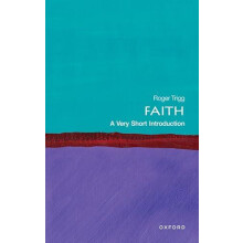 Faith by Trigg Roger Emeritus Professor of Philosophy Emeritus Profess