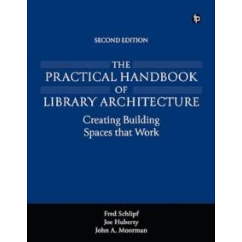 The Practical Handbook of Library Architecture by John A. Moorman Pape