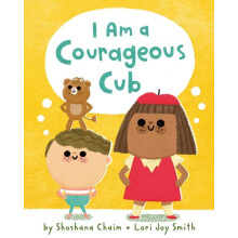 I Am a Courageous Cub by Shoshana Chaim Hardcover Book