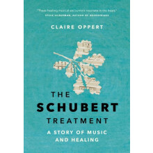 The Schubert Treatment by Claire Oppert Hardcover Book