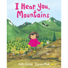 I Hear You Mountains by Kallie George Hardcover Book