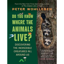 Do You Know Where the Animals Live by Peter Wohlleben Paperback Book