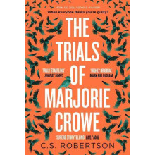 The Trials of Marjorie Crowe by C.S. Robertson Paperback Book