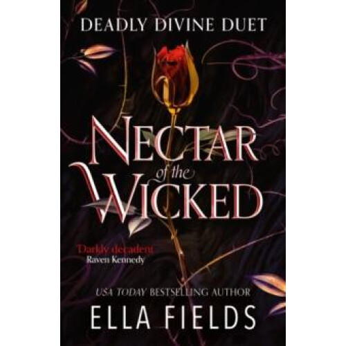 Nectar of the Wicked by Ella Fields Paperback Book