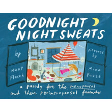 Goodnight Night Sweats by Mina Pauze Hardcover Book