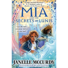 Mia and the Secrets of Lunis by Janelle McCurdy Paperback Book