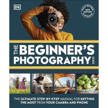The Beginners Photography Guide by DK Paperback Book