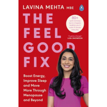 The Feel Good Fix by Lavina Mehta MBE Paperback Book