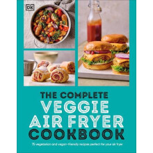 The Complete Veggie Air Fryer Cookbook by DK Paperback Book