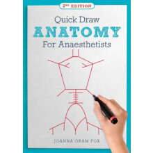 Quick Draw Anatomy for Anaesthetists second edition by Joanna Oram Fox