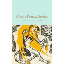 Classic Fantasy Stories by Farah Mendlesohn Hardcover Book