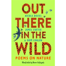 Out There in the Wild by Nicola Davies Paperback Book