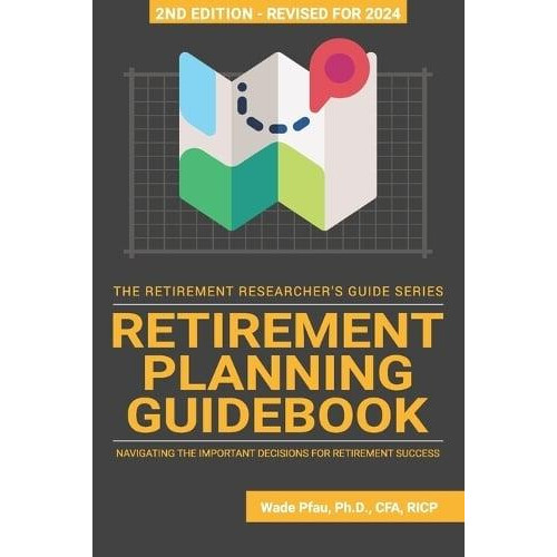 Retirement Planning Guidebook by Wade Pfau Paperback Book