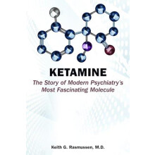 Ketamine by Rasmussen Keith G. MD Associate Professor of Clinical Neur