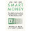 Smart Money by Casey Larsen Hardcover Book 1