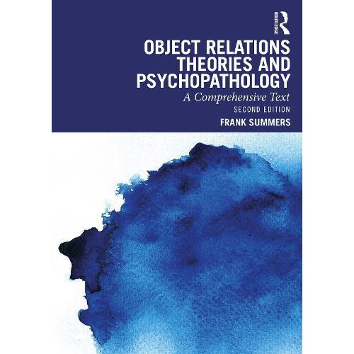 Object Relations Theories and Psychopathology by Frank Summers Paperba