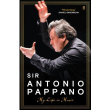 My Life in Music by Sir Antonio Pappano Hardcover Book