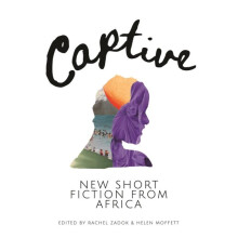 Captive New Short Fiction from Africa by N. A. Dawn Paperback Book