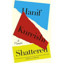 Shattered by Hanif Kureishi Hardcover Book