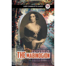 THE MABINOGION Edition2023 by Lady Charlotte Guest Paperback Book
