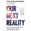 Our Next Reality by Louis Rosenberg Hardcover Book 1