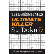The Times Ultimate Killer Su Doku Book 17 by The Times Mind Games Pape