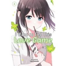 I Want to End This Love Game Vol. 4 by Yuki Domoto Paperback Book