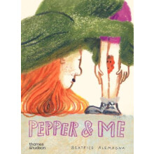 Pepper amp Me by Beatrice Alemagna Hardcover Book